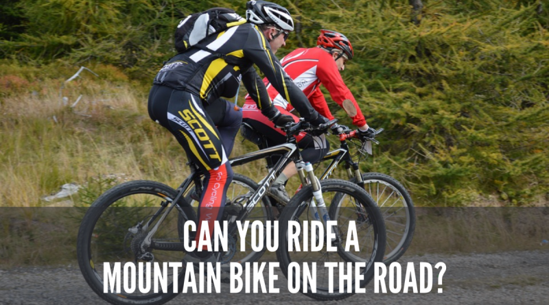 Can You Ride A Mountain Bike On The Road?