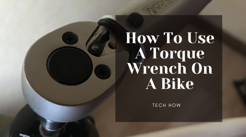 how to use a torque wrench on a bike