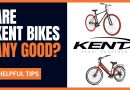 Are-Kent-Bikes-Any-Good