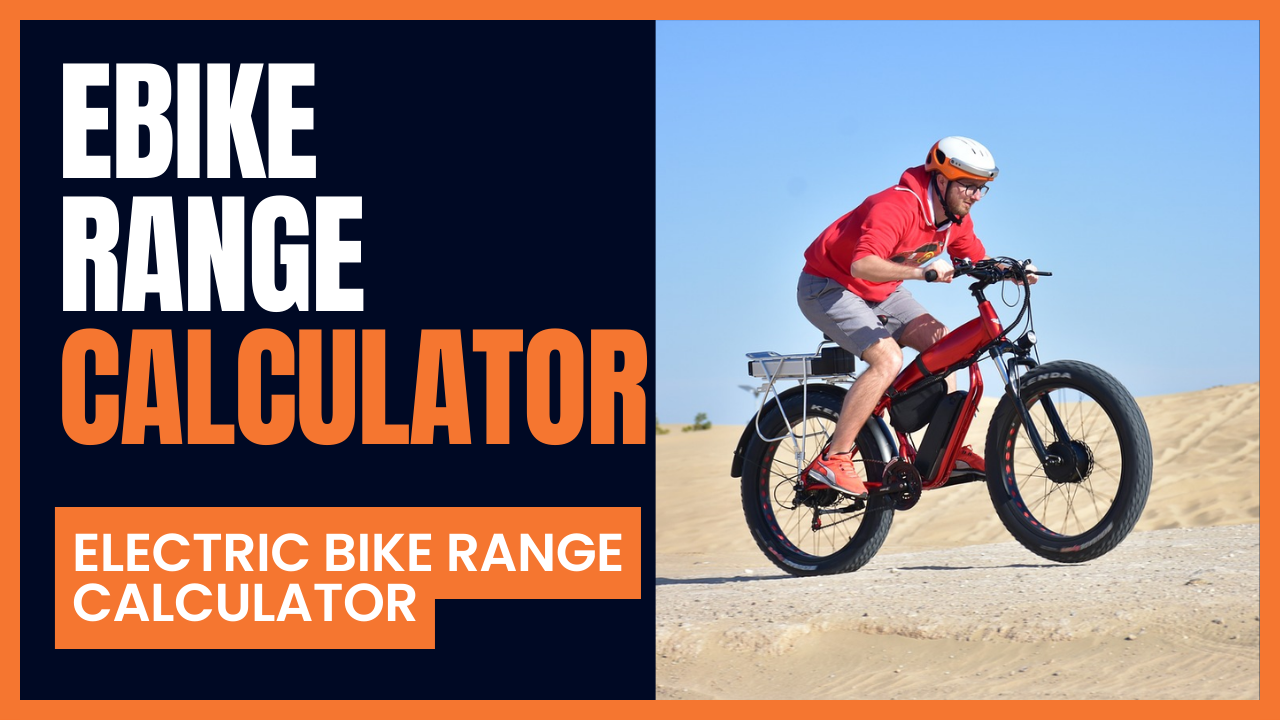 Ebike Range Calculator (How Far Will Your Ebike Go?) Bike Faff