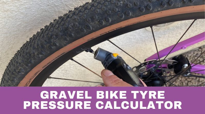 gravel bike tyre pressure calculator